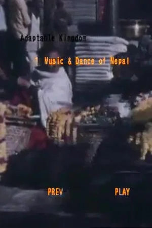 Постер: Adaptable Kingdom: Music and Dance from Nepal