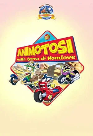 Постер: Gli Animotosi nella terra di Nondove