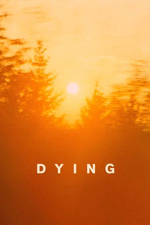 Постер: Dying