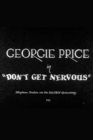 Постер: Don't Get Nervous