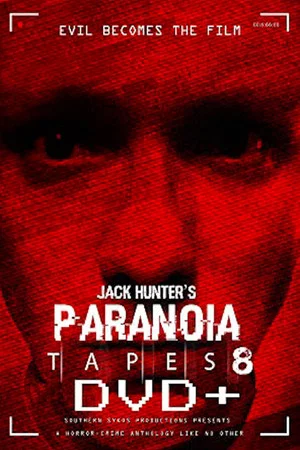 Постер: Paranoia Tapes 8: DVD+