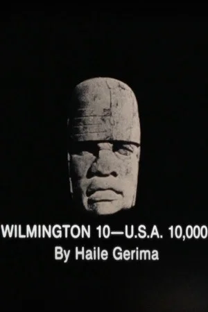 Постер: Wilmington 10 -- U.S.A. 10,000
