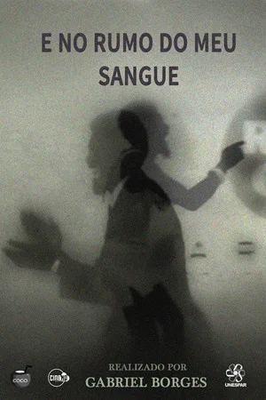 Постер: E no rumo do meu sangue
