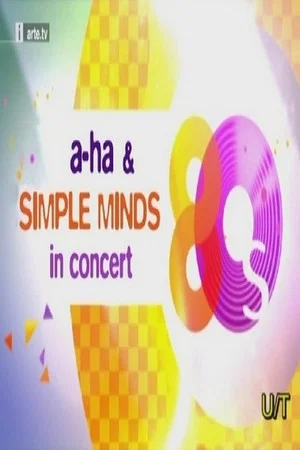 Постер: Simple Minds & a-ha in Concert: Engers Castle in Neuwied, Germany