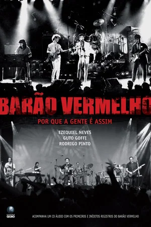 Постер: Barão Vermelho: Por que a gente é assim?