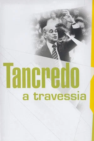 Постер: Tancredo - A Travessia