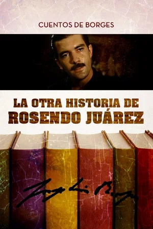 Постер: La otra historia de Rosendo Juárez