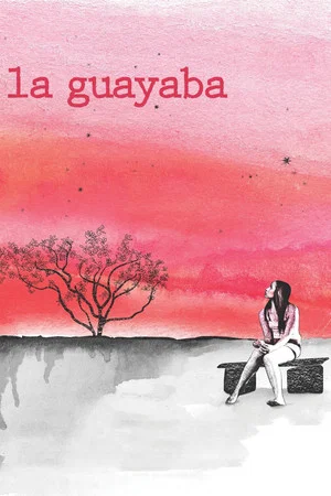 Постер: La Guayaba