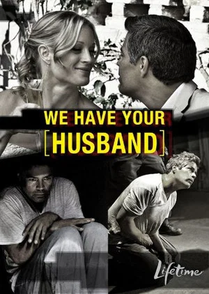 Постер: We Have Your Husband