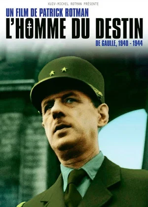 Постер: L'Homme du destin, De Gaulle 1940 - 1944