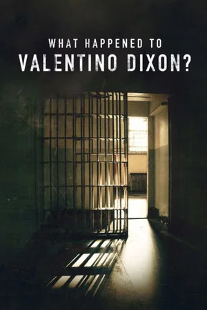 Постер: What Happened To Valentino Dixon?