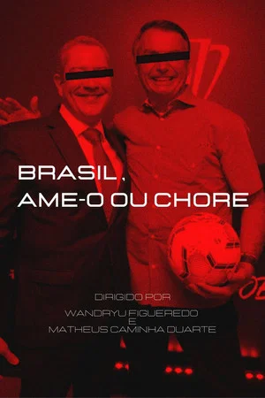 Постер: Brasil, Ame-o ou Chore