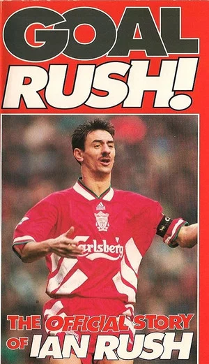 Постер: Goal Rush - The Official Story Of Ian Rush