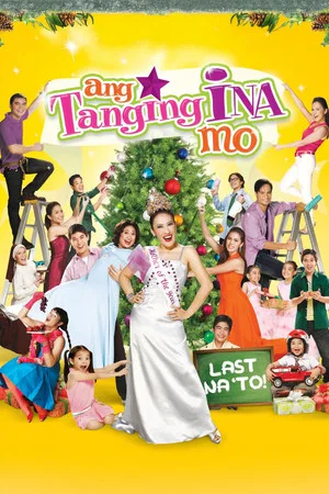 Постер: Ang Tanging Ina Mo (Last na 'To!)