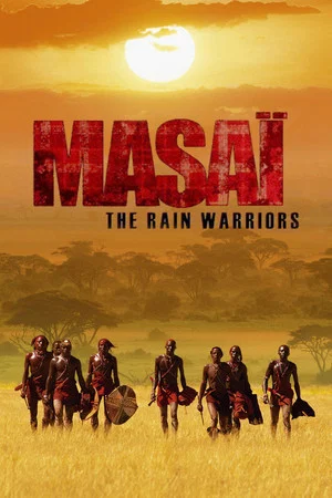 Постер: Masai and the Rain Warriors