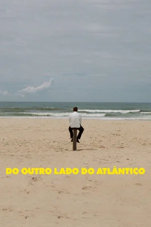 Постер: The Other Side of the Atlantic