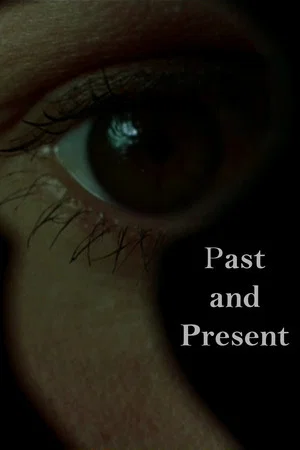 Постер: Past and Present