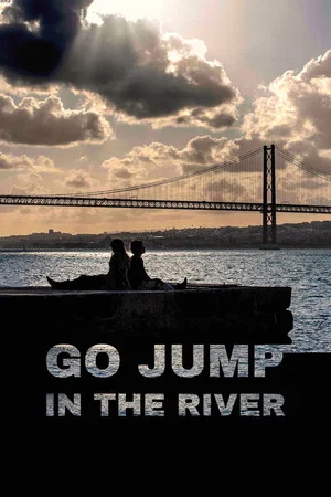 Постер: Go Jump in The River