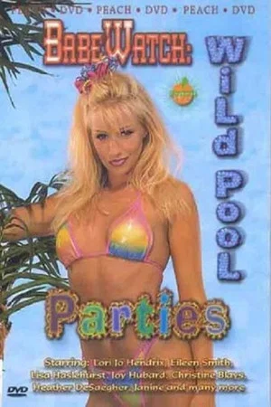 Постер: BabeWatch: Wild Pool Parties