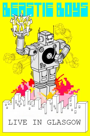 Постер: Beastie Boys: Live in Glasgow 1999