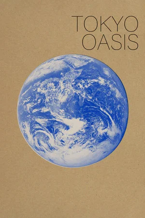 Постер: Tokyo Oasis