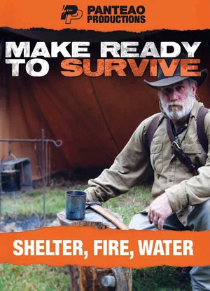 Постер: Make Ready To Survive - Shelter, Fire, Water