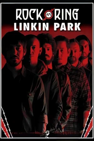 Постер: Linkin Park: Live at Rock am Ring