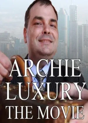 Постер: Archie Luxury: The Movie