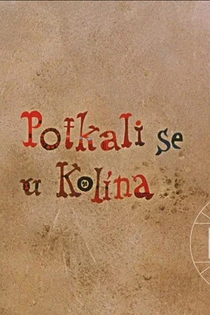 Постер: Hey Mister, Let's Play! How They Met At Kolin