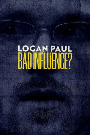 Постер: Logan Paul: Bad Influence?