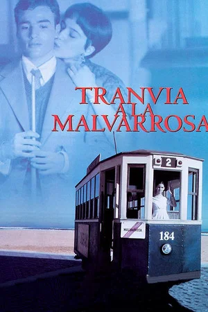 Постер: Tranvía a la Malvarrosa