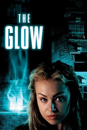 Постер: The Glow