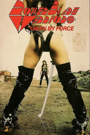 Постер: Roller Blade Warriors: Taken by Force