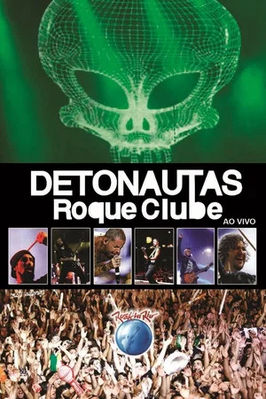 Постер: Detonautas Roque Clube - Rock In Rio 2011
