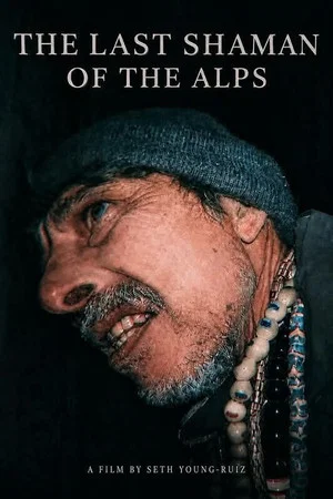 Постер: The Last Shaman of the Alps