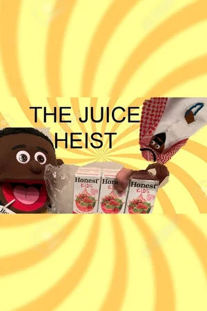 Постер: Puppet Family: The Juice Heist!