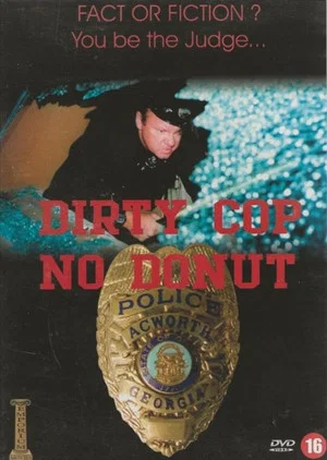 Постер: Dirty Cop No Donut