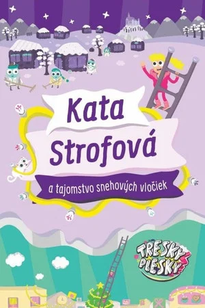 Постер: Cate Strophe and the Secret of Snowflakes