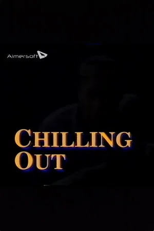Постер: Chilling Out