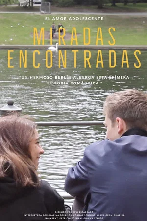 Постер: Miradas Encontradas