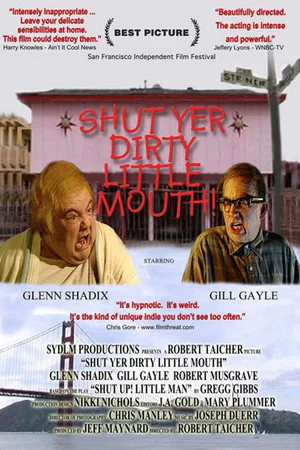 Постер: Shut Yer Dirty Little Mouth