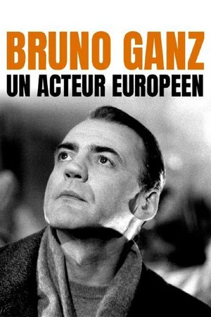 Постер: Bruno Ganz - Ein europäischer Schauspieler