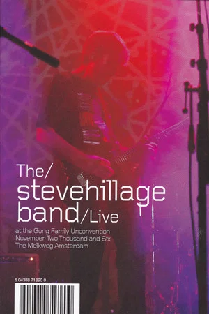 Постер: The Steve Hillage Band Live At The Gong Unconvention