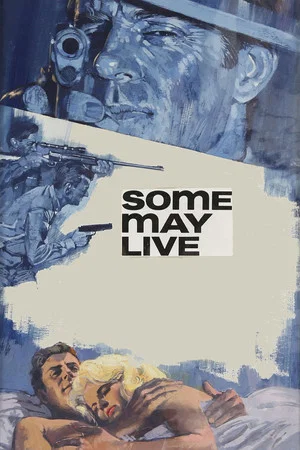 Постер: Some May Live