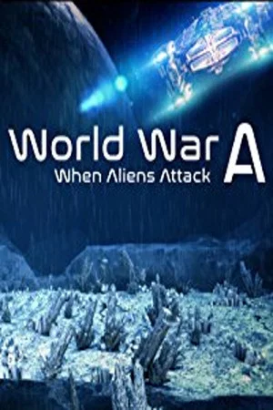 Постер: World War A: Aliens Invade Earth