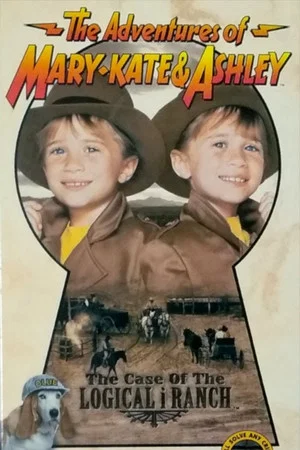 Постер: The Adventures of Mary-Kate & Ashley: The Case of the Logical i Ranch