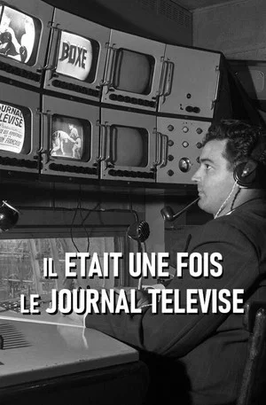 Постер: Il était une fois le journal télévisé
