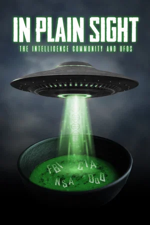 Постер: In Plain Sight: The Intelligence Community and UFOs