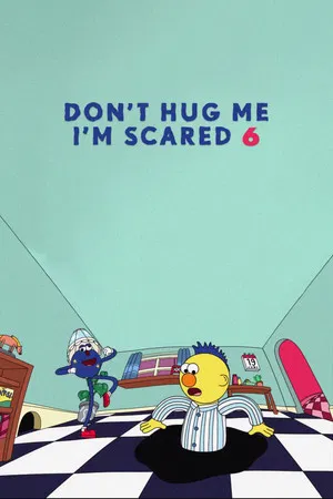 Постер: Don't Hug Me I'm Scared 6