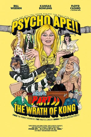 Постер: Psycho Ape!! Part II: The Wrath of Kong